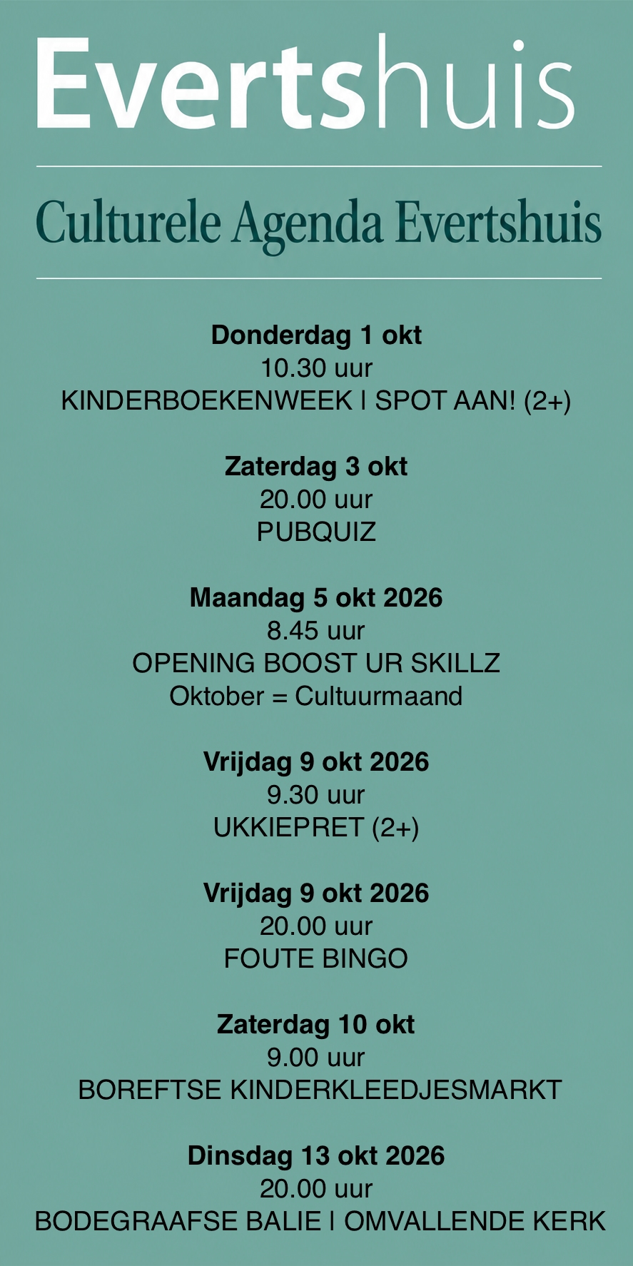 Evertshuis 1 t/m 13 okt