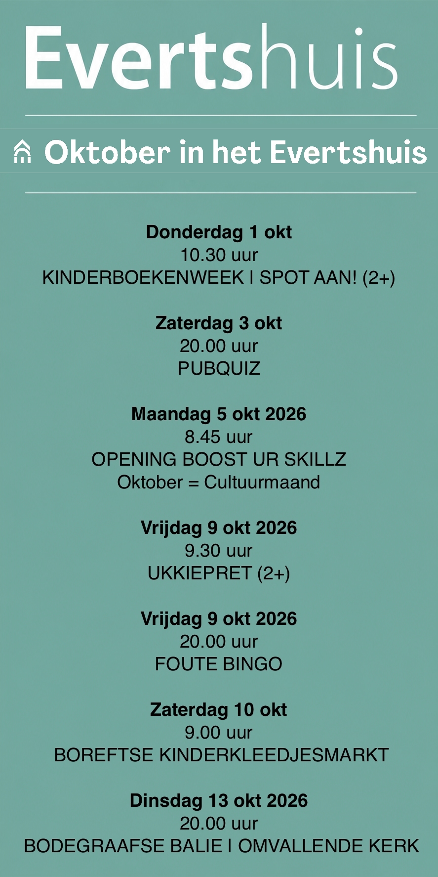 Evertshuis 1 t/m 13 okt
